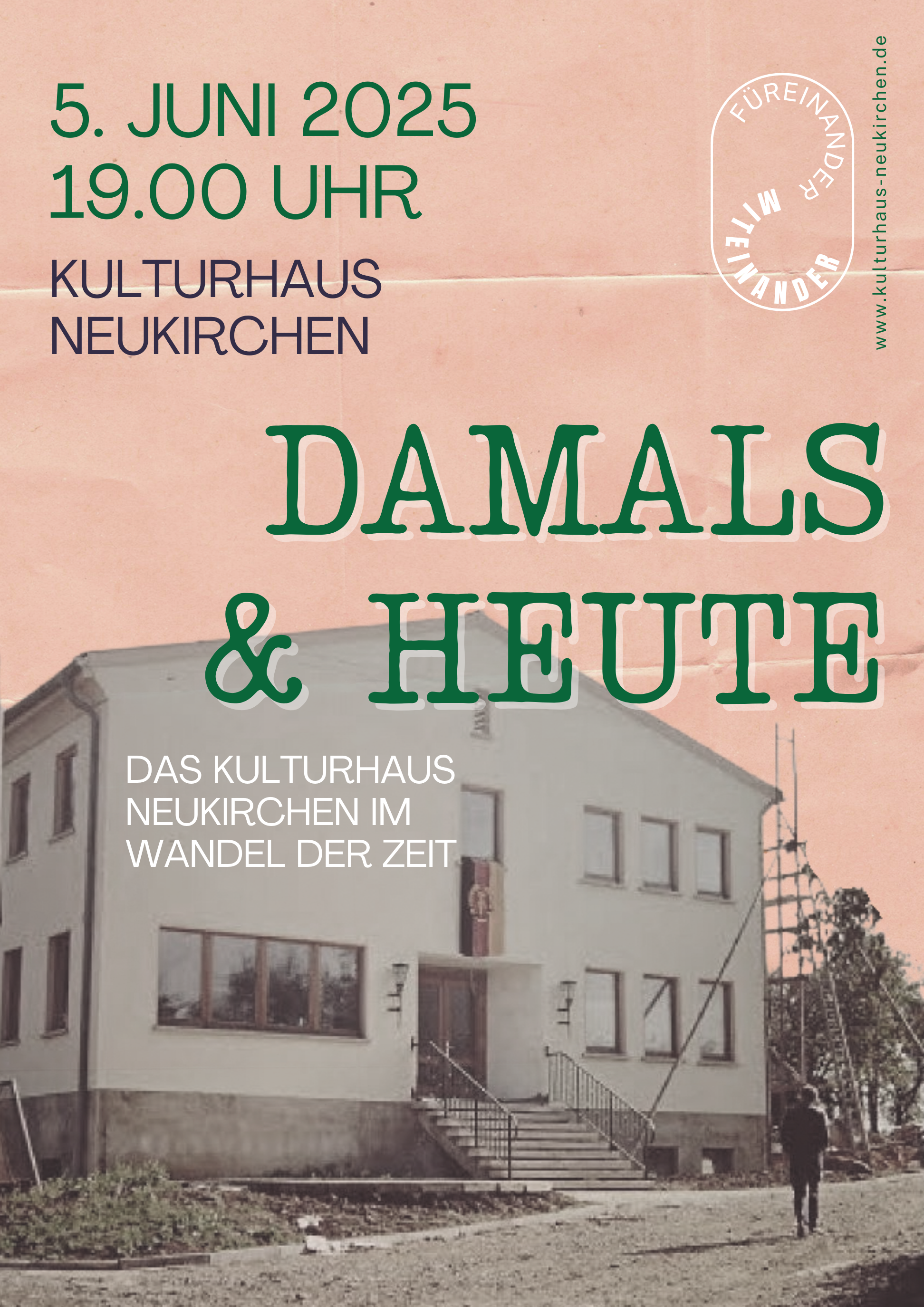 Vortrag: Damals & Heute - Das Kulturhaus Neukirchen im Wandel der Zeit